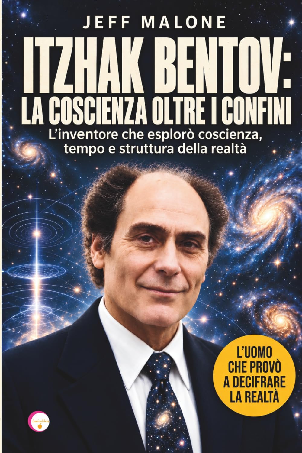 Copertina del libro ITZHAK BENTOV: LA COSCIENZA OLTRE I CONFINI